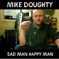 Mike Doughty - Sad Man Happy Man